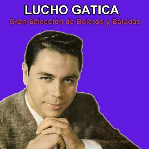 Download track Sin Palabras Lucho Gatica