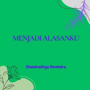 Download track Menjaga Senyumnya Chandraditya Devendra