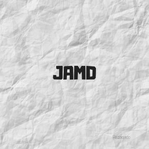 Download track Tardia Reacción Jamd