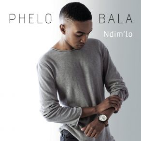 Download track Lento Uyenza Kum Phelo Bala