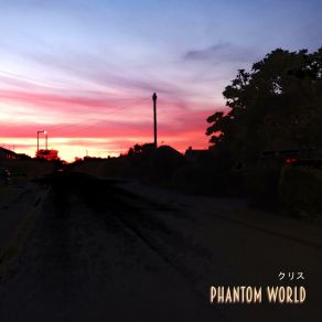 Download track Phantom World Criss