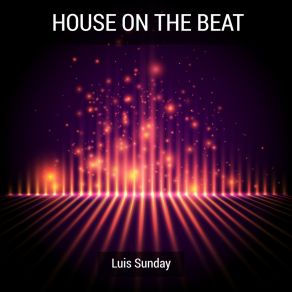 Download track Sunday The Night Away Luis Sunday