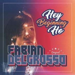 Download track Hey Ho (Beginning) (Radio Edit) Fabian DelGrosso