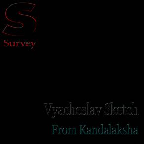 Download track From Kandalaksha Vyacheslav Sketch