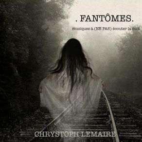 Download track Ballade Du Fantôme (Instrumental) Chrystoph Lemaire