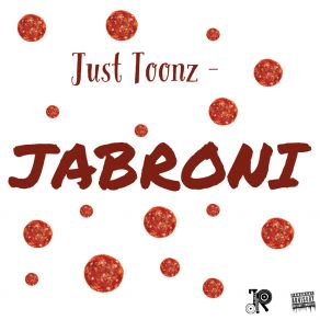 Download track Jabroni Just Toonz