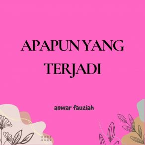 Download track Berada Di Sisinya Anwar Fauziah