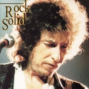 Download track Solid Rock Bob Dylan