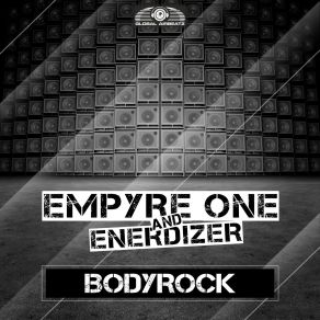 Download track Bodyrock (Radio Edit) Empyre One, Enerdizer