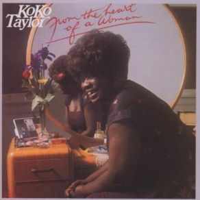 Download track Never Trust A Man Koko Taylor