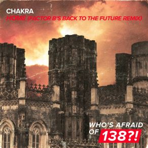 Download track Home (Factor Bs Back To The Future Extended Remix) Chakra