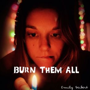 Download track Light The Match Emily Seibert