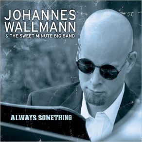 Download track Your Silence Will Not Protect You Johannes Wallmann, The Sweet Minute Big Band