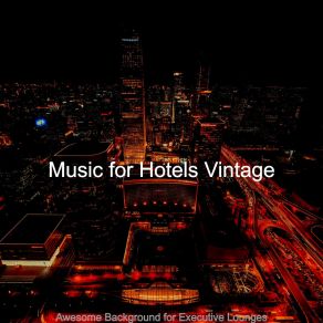 Download track Smoky Hotel Lounges Music For Hotels Vintage