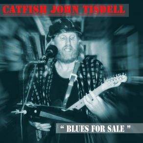 Download track Blues In E Catfish John Tisdell