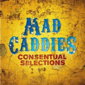 Download track Why Must I Wait Mad Caddies