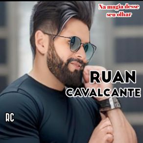 Download track Na Magia Desse Seu Olhar Ruan Cavalcante