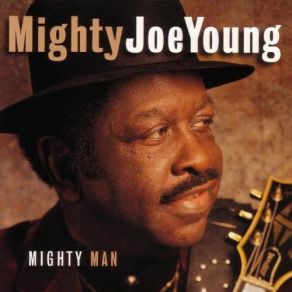 Download track Mighty Man Mighty Joe Young