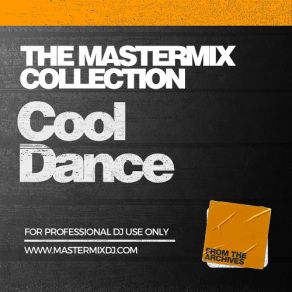 Download track DJ Set Cool Dance The Mastermix Collection