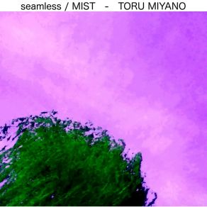 Download track Mist Toru Miyano