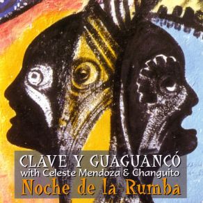 Download track Rememranza De Pregones (Celeste Mendoza & Changuito) Guaguancó, The Clave