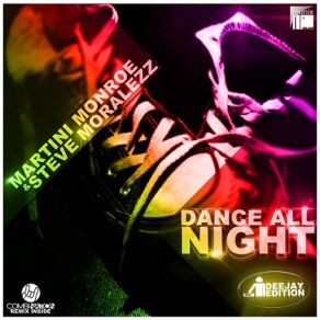 Download track Dance All Night (Club Edit) Martini Monroe, Steve Mo