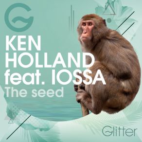 Download track The Seed (Mess Re-Work Club Version) Ken Holland