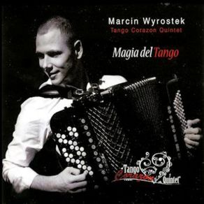 Download track Heavy Tango Marcin Wyrostek, Tango Corazón Quintet