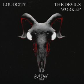 Download track The Devil's Work Loudcity