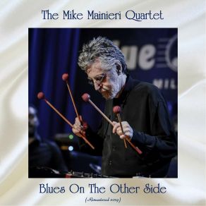 Download track B. R. Blues (Remastered 2019) Mike Mainieri Quartet