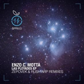 Download track Las Pleyades (Zepovek Remix) Enzo C. Motta, Zepovek, Rush Arp