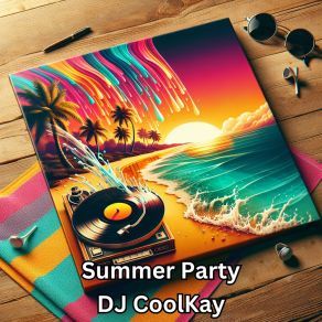 Download track Summer 24 Vibes DJ CoolKay