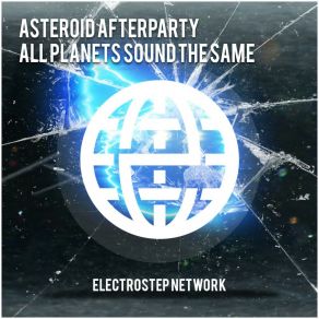 Download track Oh My God Asteroid Afterparty