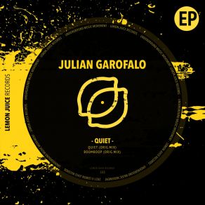 Download track Quiet Julian Garofalo