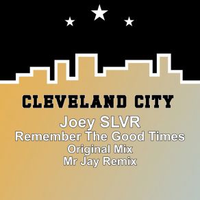 Download track Remember The Good Times (Mr Jay Remix) Joey SLVRMr. Jay