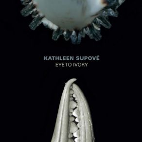 Download track Eye To Ivory Kathleen Supove