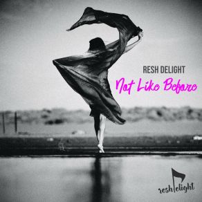 Download track Take A Chance Resh Delight