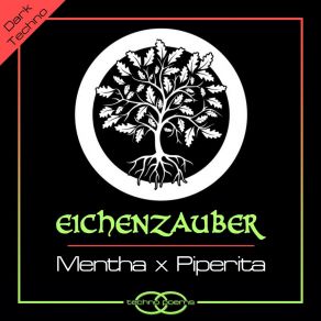 Download track Mentha X Piperita (Rave Busterz Remix Edit) EichenzauberRave Busterz