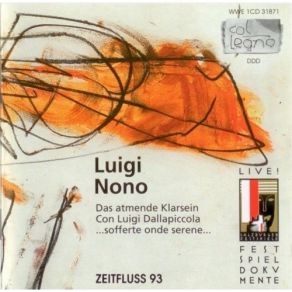 Download track 2.... Sofferte Onde Serene... Luigi Nono