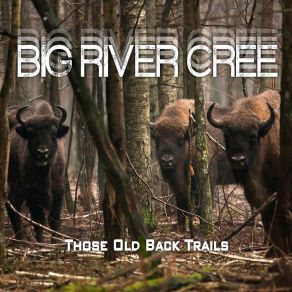 Download track Brc Straight Big River Cree