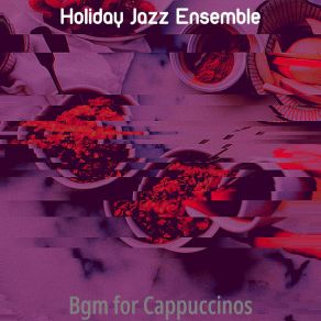 Download track Joyful Caffe Mochas Holiday Jazz Ensemble