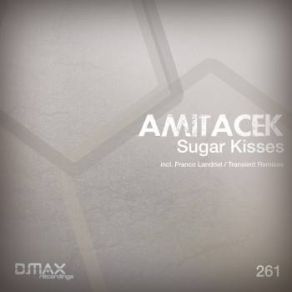 Download track Sugar Kisses (Transient Remix) Amitacek