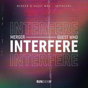 Download track Interfere (Extended Mix) Guest Who