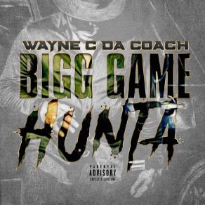 Download track Talkin Bout Wayne C Da CoachMoe Game