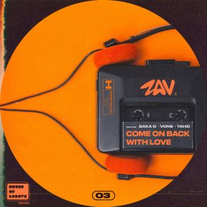 Download track Come On Back With Love Zav