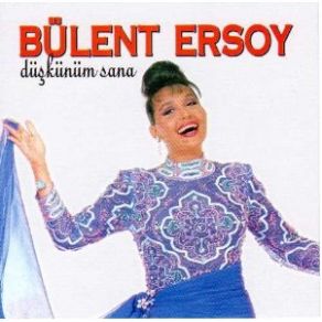 Download track Düşkünüm Sana Bülent Ersoy