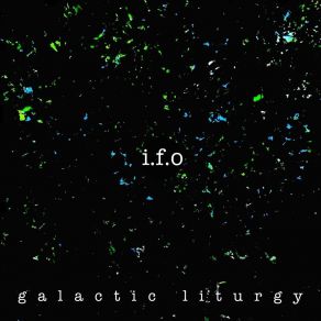 Download track Galactic Liturgy I. F. OAlex Koo, Attila Gyarfas