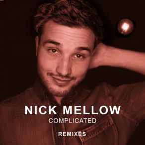 Download track Complicated (Aérotique & Glaceo Remix) Nick Mellow