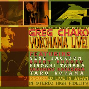 Download track Everybody's Got A Name (Live @ B-Flat, Tokyo, Japan 2008) Greg ChakoTokyo