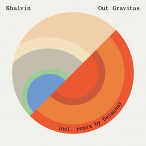 Download track Out Gravitas (Delaunay Remix) KhalvinDelaunay, Enrico Pavan